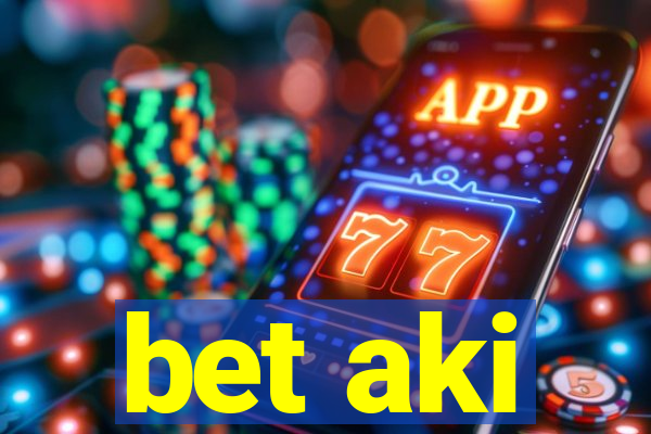 bet aki